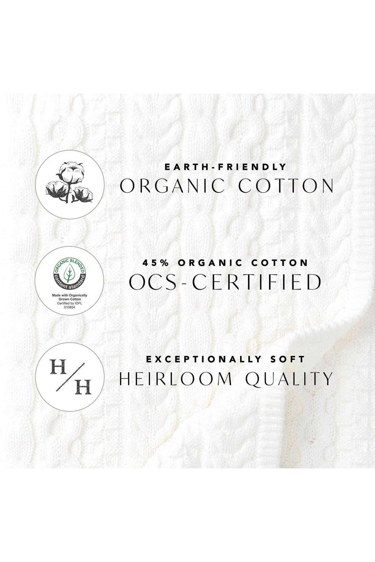 Close-up of a soft, textured white fabric made from 45% organic cotton, featuring eco-friendly attributes and OCS certification. The design emphasizes heirloom quality and sustainability for responsible consumer choices.